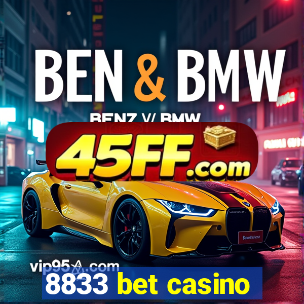 8833 bet casino